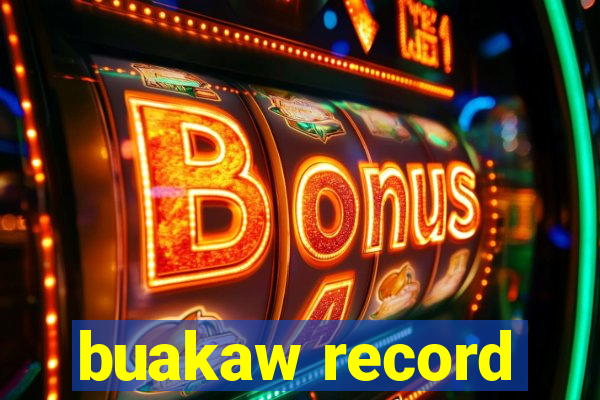 buakaw record